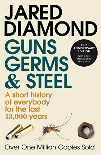Guns, Germs and Steel: The MILLION-COPY bestselling history of everybody (20th Anniversary Edition) von Penguin